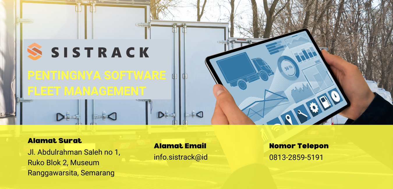 Pentingnya Software Fleet Management - Sistrack